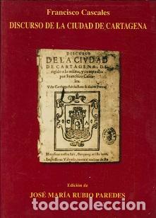 Libros: Discurso de la ciudad de Cartagena - Francisco Cascales - Foto 1