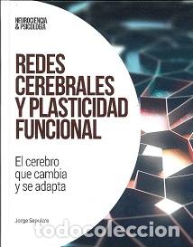 B&uuml;cher: Redes cerebrales y plasticidad Funcional El Cerebro Que Cambia y Se Adapta - Sepulcre, Jorge