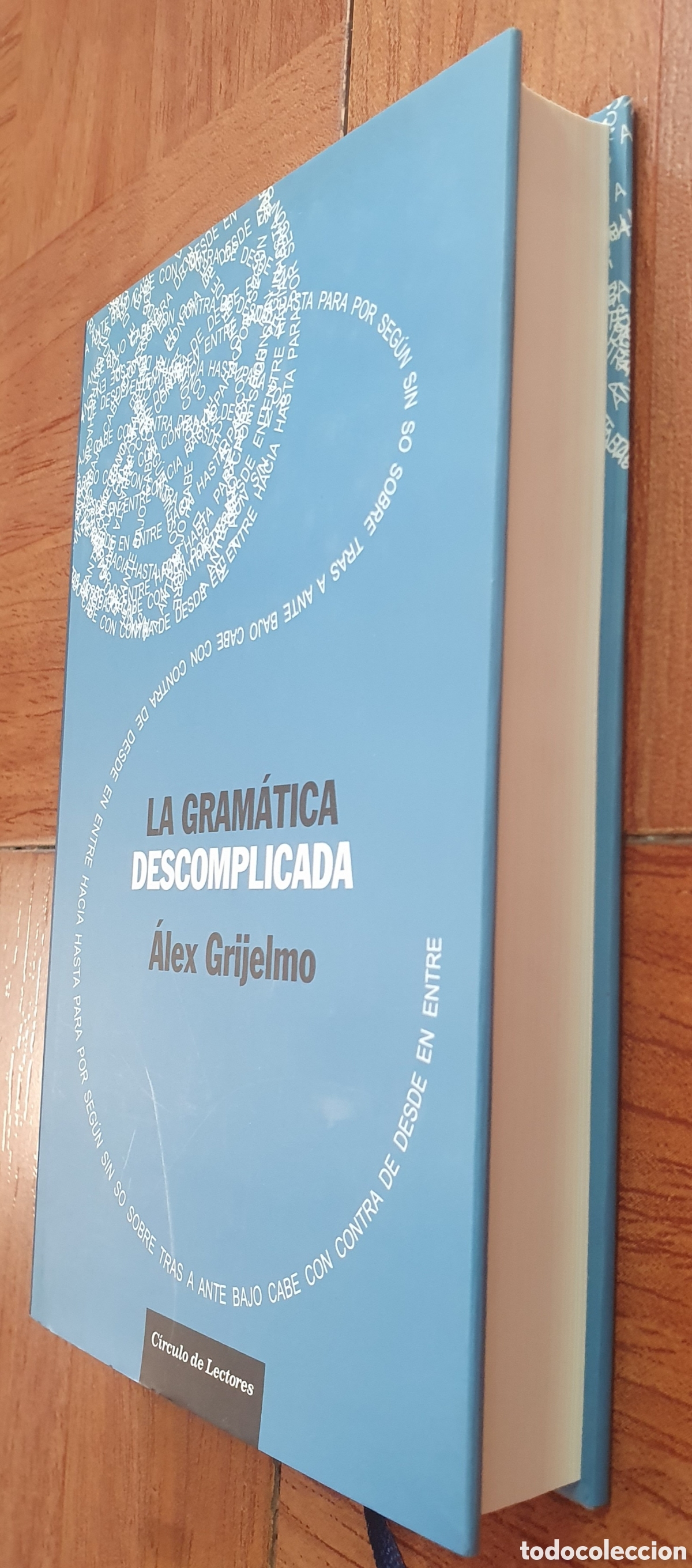Libros: La Gram&aacute;tica Descomplicada � C&iacute;rculo de Lectores - &Aacute;lex Grijelmo - Foto 2