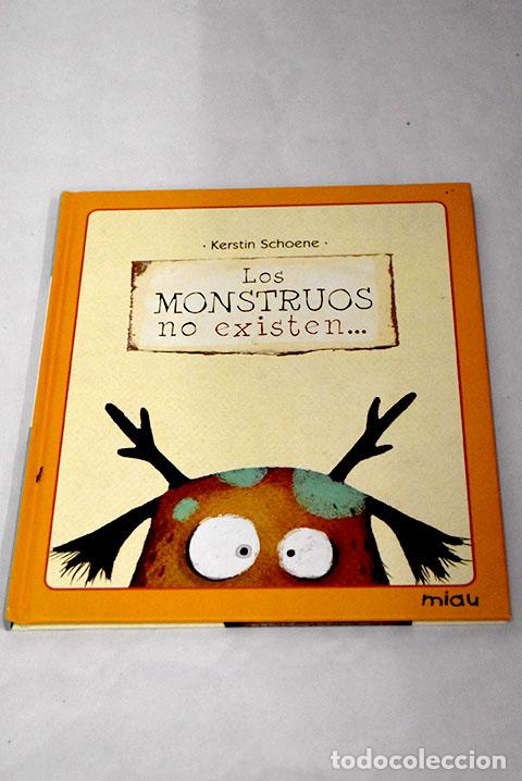 Libros: Los monstruos no existen.- Schoene, Kerstin - Foto 1