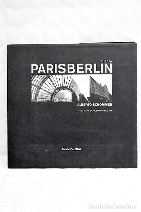 Libros: Par&iacute;s, Berl&iacute;n: Europa.- Schommer, Alberto - Foto 1
