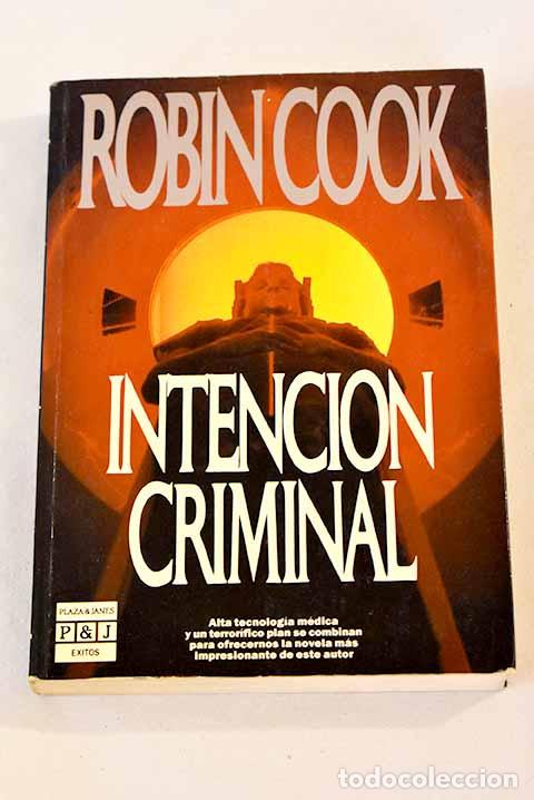 Libros: Intenci&oacute;n criminal: Cook, Robin.- Cook, Robin - Foto 1