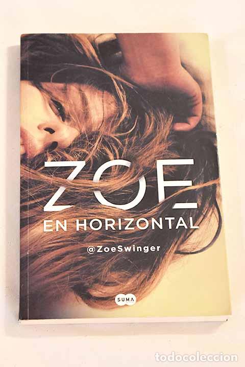 Libros: Zoe en horizontal: @ZoeSwinger.- @ZoeSwinger - Foto 1