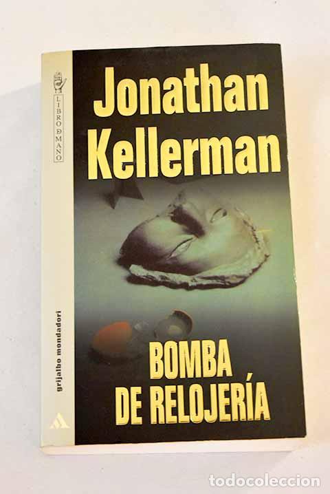 Libros: Bomba de relojer&iacute;a: Kellerman, Jonathan.- Kellerman, Jonathan - Foto 1