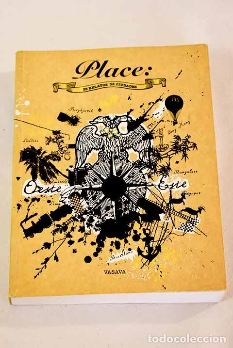 Libros: Place : 35 relatos, 35 ciudades.- Vasava - Foto 1