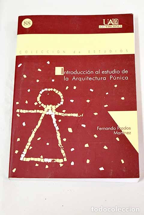 Libros: Introducci&oacute;n al estudio de la arquitectura p&uacute;nica: aspectos formativos, t&eacute;cnicas constructivas - Foto 1