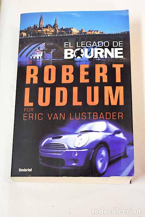 Libros: El legado de Bourne: Van Lustbader, Eric.- Van Lustbader, Eric - Foto 1