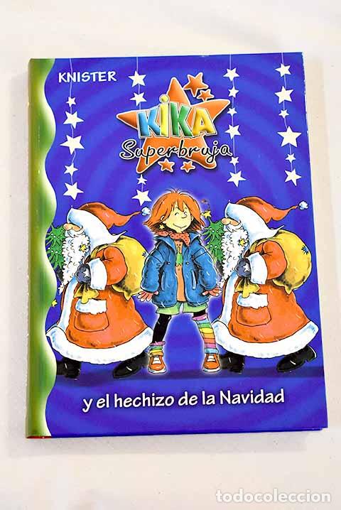 Libros: Kika Superbruja y el hechizo de la Navidad.- Knister - Foto 1