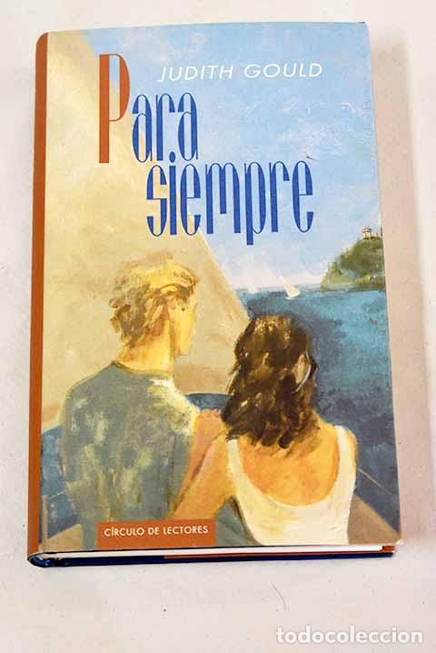 Libros: Para siempre: Gould, Judith.- Gould, Judith - Foto 1