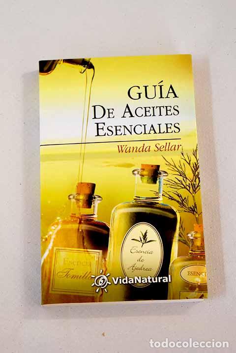 Libros: Gu&iacute;a de aceites esenciales.- Sellar, Wanda - Foto 1