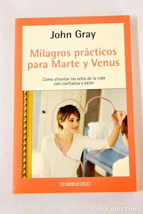 Libros: Milagros pr&aacute;cticos para Marte y Venus.- Gray, John - Foto 1