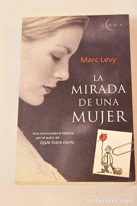 Libros: La mirada de una mujer.- L&eacute;vy, Marc - Foto 1