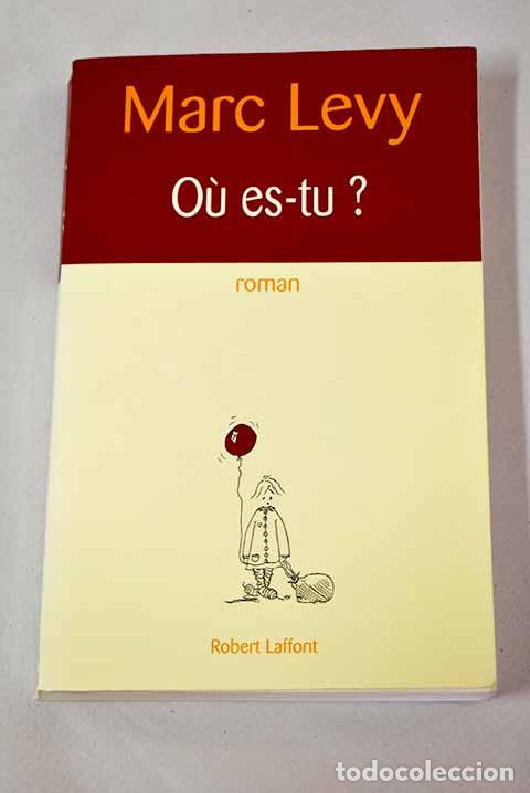 Libros: Ou es-tu: L&eacute;vy, Marc.- L&eacute;vy, Marc - Foto 1