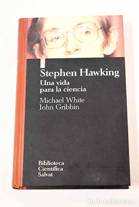 Libros: Stephen Hawking: una vida para la ciencia.- White, Michael - Foto 1