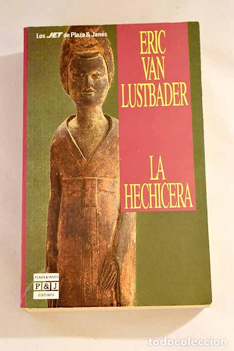 Libros: La hechicera: Van Lustbader, Eric.- Van Lustbader, Eric - Foto 1