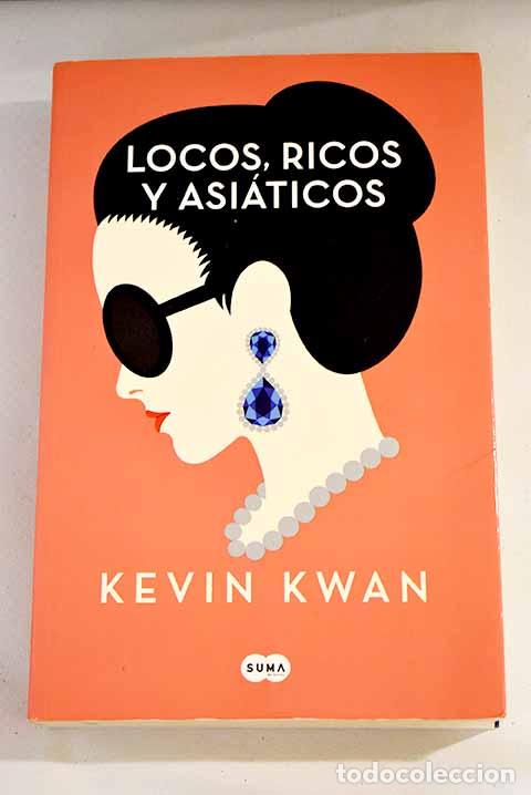Libros: Locos, ricos y asi&aacute;ticos.- Kwan, Kevin - Foto 1