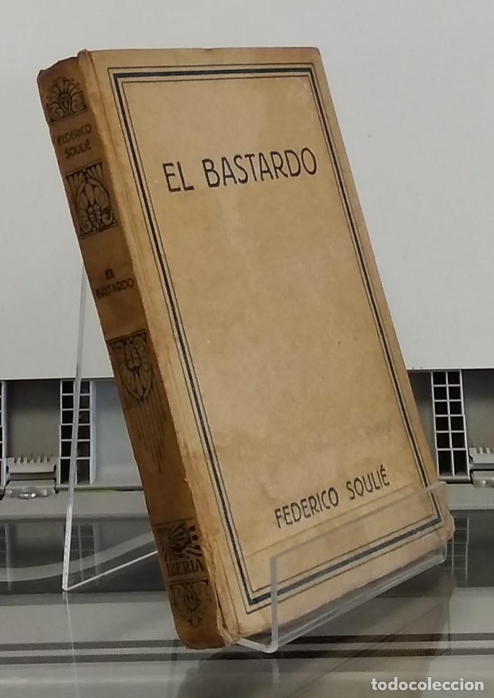 Libros: El bastardo - Federico Souli&eacute; (Fr&eacute;d&eacute;ric) - Foto 1