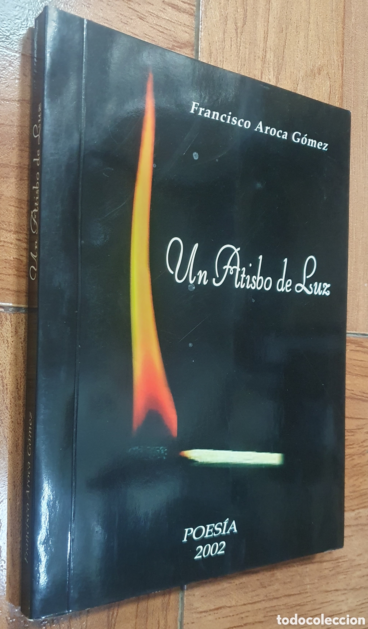 Libros: Un Atisbo de Luz - Francisco Aroca G&oacute;mez - Foto 1