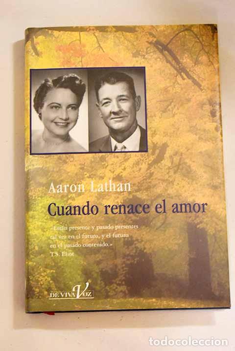 Libros: Cuando renace el amor.- Lathan, Aaron - Foto 1