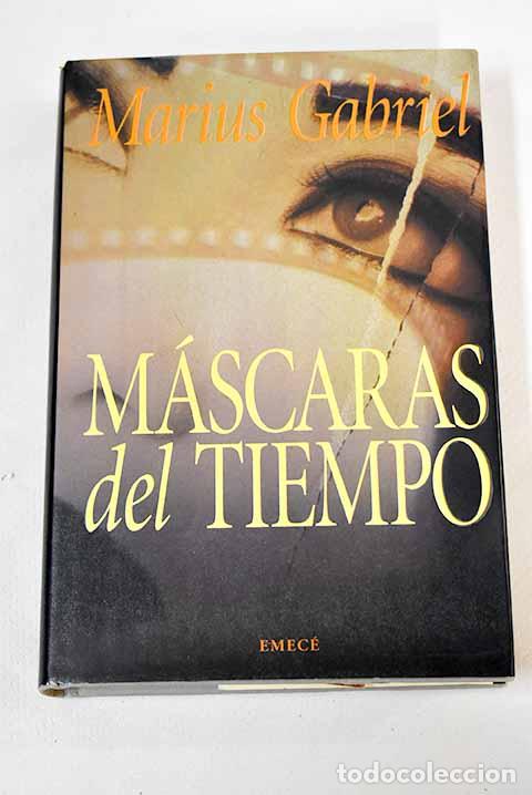Libros: M&aacute;scaras del tiempo: Gabriel, Marius.- Gabriel, Marius - Foto 1