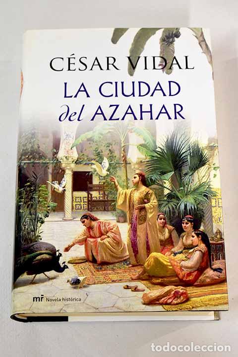 Libros: La ciudad del azahar.- Vidal, C&eacute;sar - Foto 1