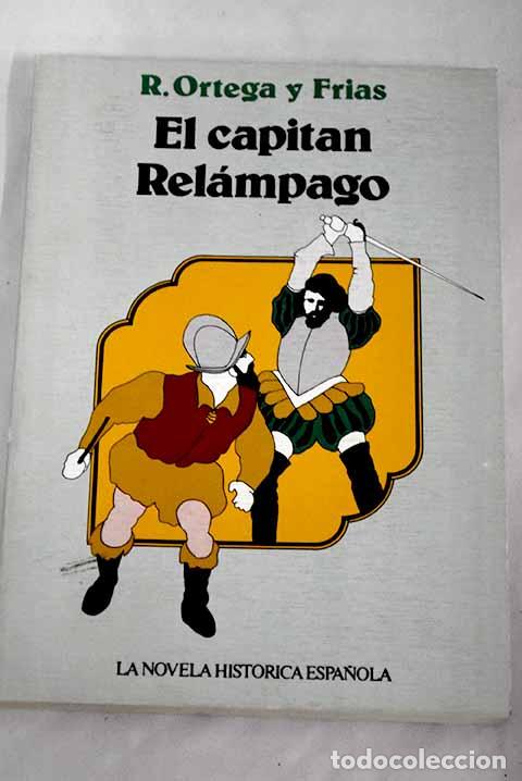 Libros: El capit&aacute;n rel&aacute;mpago.- Ortega y Fr&iacute;as, Ram&oacute;n - Foto 1