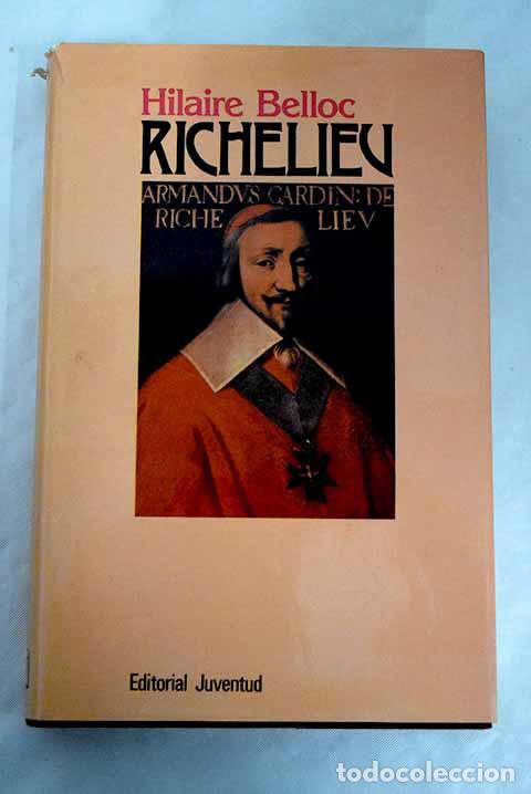 Libros: Richelieu: Belloc, Hilaire.- Belloc, Hilaire - Foto 1