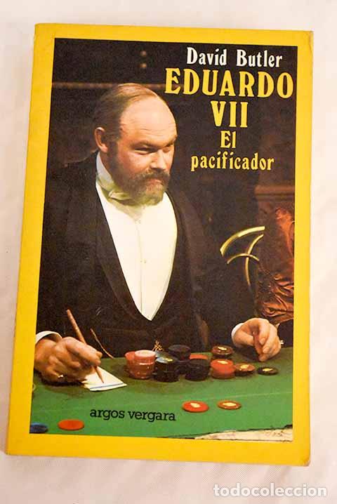 Libros: Eduardo VII, el Pacificador.- Butler, David - Foto 1