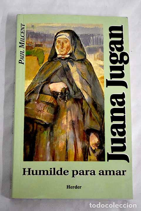 Libros: Juana Jugan: humilde para amar.- Milcent, Paul - Foto 1