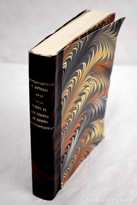 Libros: Flores del yermo, pasmo de Egipto. Vida y milagros del grande S. Antonio Abad