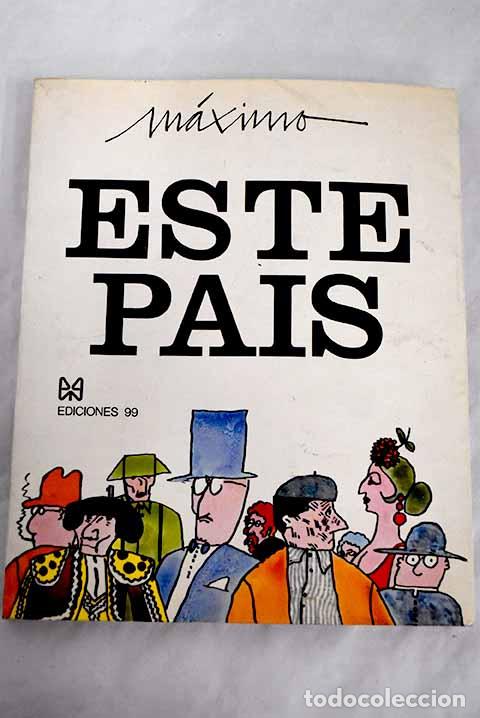 Libros: Este pa&iacute;s: M&aacute;ximo: Edic. 99..- M&aacute;ximo - Foto 1