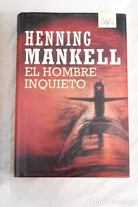 Libros: El hombre inquieto: Mankell, Henning.- Mankell, Henning - Foto 1