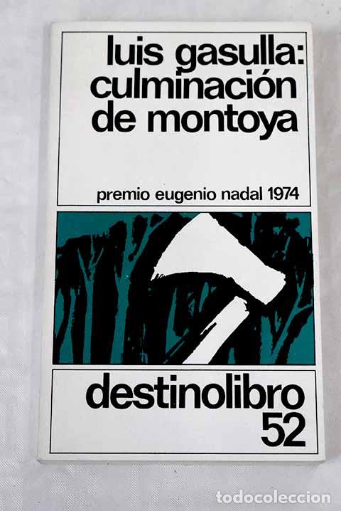 Libros: Culminaci&oacute;n de Montoya.- Gasulla, Luis - Foto 1