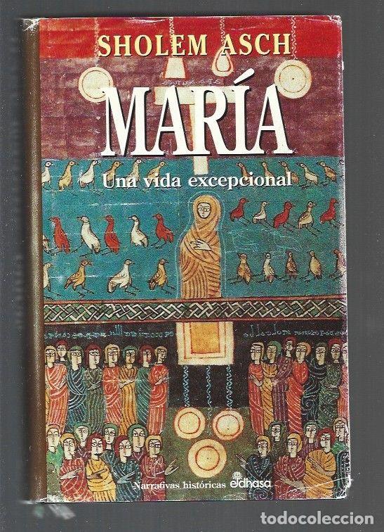 Libros: MARIA. UNA VIDA EXCEPCIONAL - ASCH, SHOLEM - Foto 1