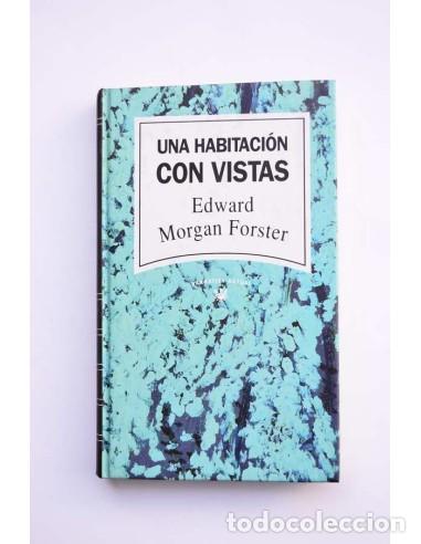 Libros: Una habitaci&oacute;n con vistas - FORSTER, E. M. - Foto 1