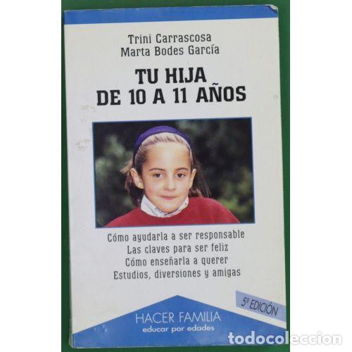 B&uuml;cher: TU HIJA de 10 a 11 A&Ntilde;OS - CARRASCOSA, TRINIDAD,BODES GARC&Iacute;A, MARTA - Sin Especificar