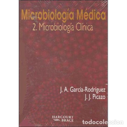 Libros: Microbiologia Medica: Clinica - GARC&Iacute;A RODR&Iacute;GUEZ, JOS&Eacute; &Aacute;NGEL, , PICAZO DE LA GARZA, JUAN JOS&Eacute;, ,