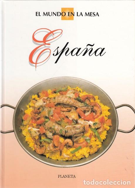 Libros: EL MUNDO EN LA MESA. ESPA&Ntilde;A - PLANETA - Foto 1