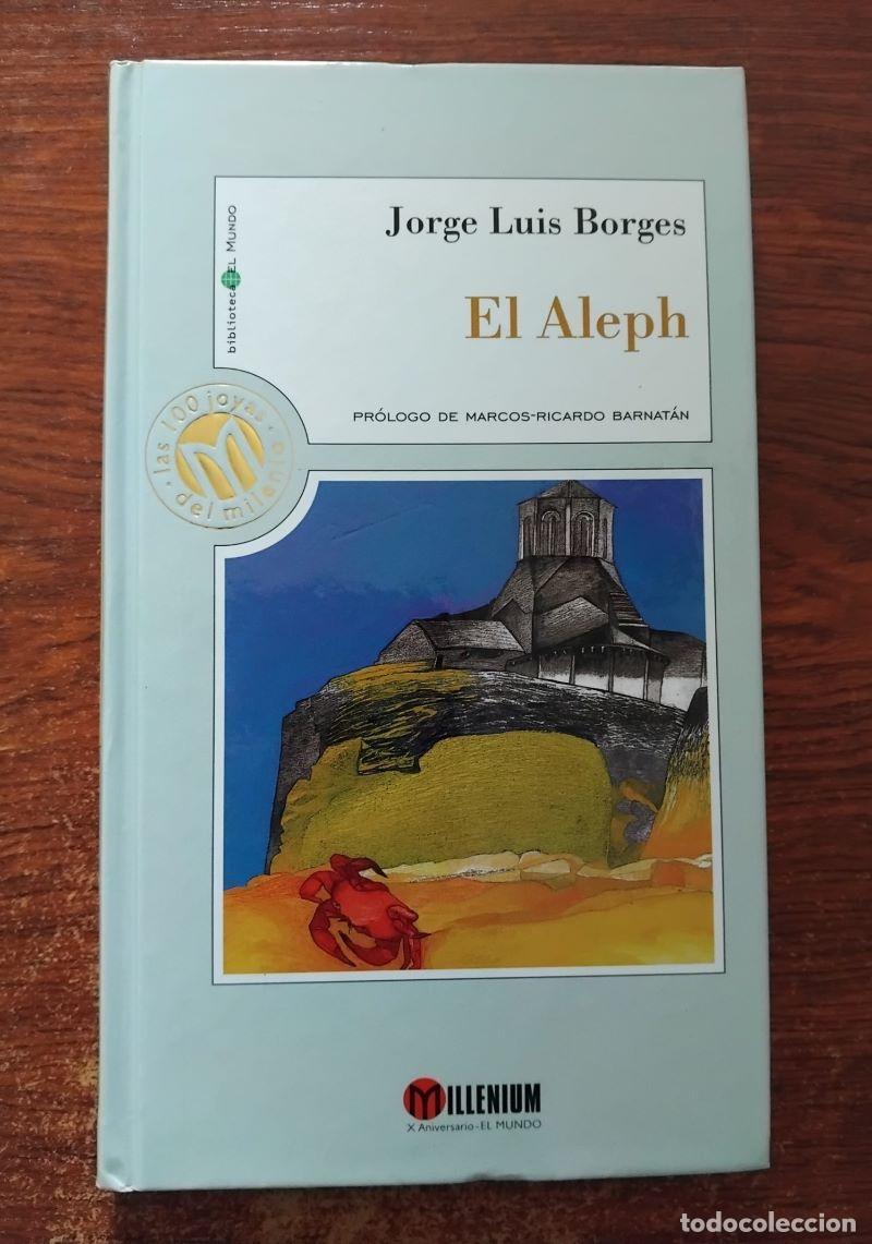 Libros: El Aleph - Jorge Luis Borges. Pr&oacute;logo de Marcos-Ricardo Barnat&aacute;n - Foto 1