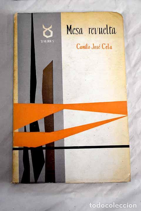 Libros: Mesa revuelta: Cela, Camilo Jos&eacute;.- Cela, Camilo Jos&eacute; - Foto 1
