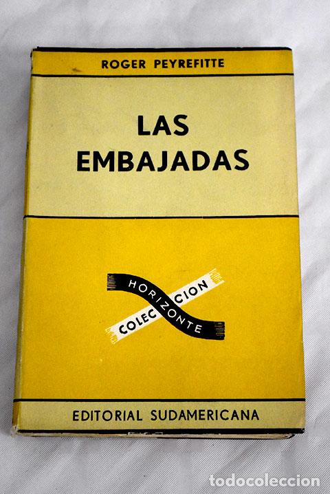 Libros: Las embajadas: Peyrefitte, Roger.- Peyrefitte, Roger - Foto 1