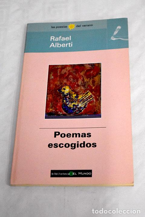 Libros: Poemas escogidos: Alberti, Rafael.- Alberti, Rafael - Foto 1