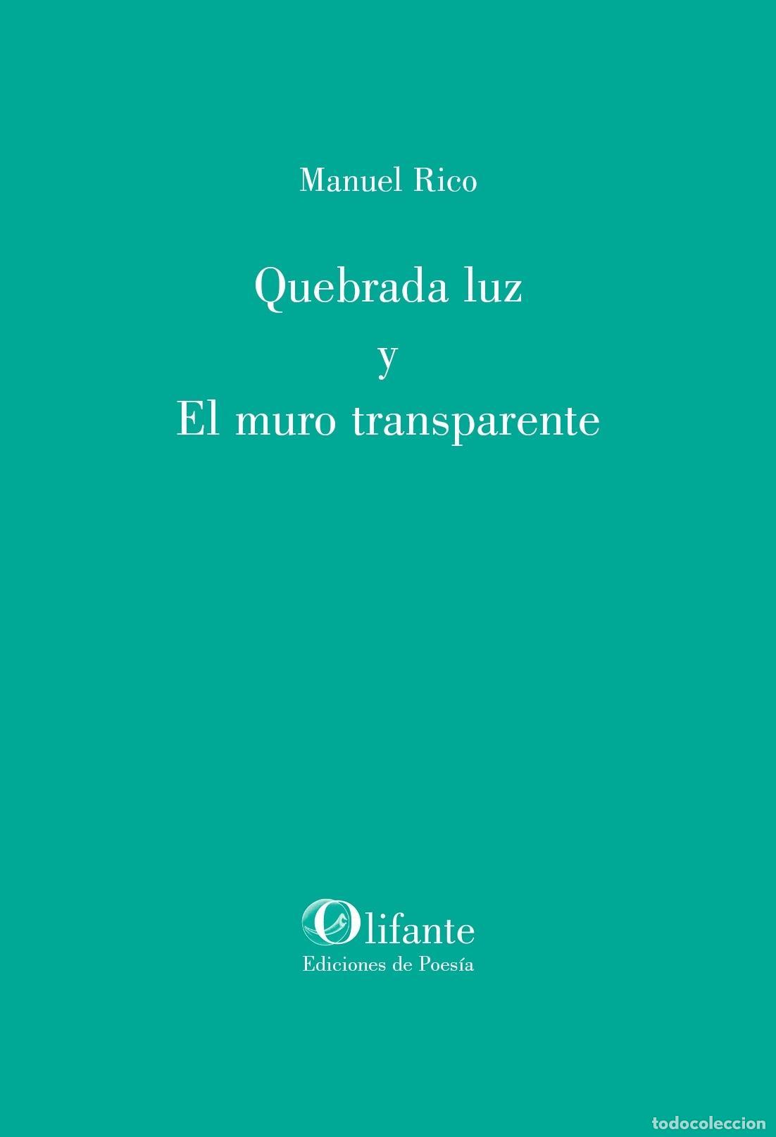 Libros: RICO, Manuel. - Quebrada luz y El muro transparente. - Foto 1