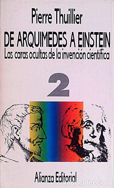 Libros: De Arqu&iacute;medes a Einstein II - Pierre Thuillier - Foto 1