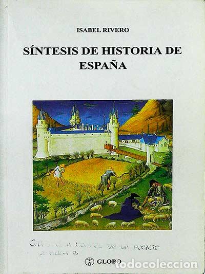 Libros: S&iacute;ntesis de historia de Espa&ntilde;a - Rivero, Isabel - Foto 1
