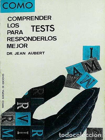 Libros: Comprender los tests para responderlos mejor - Dr. Jean Aubert - Foto 1