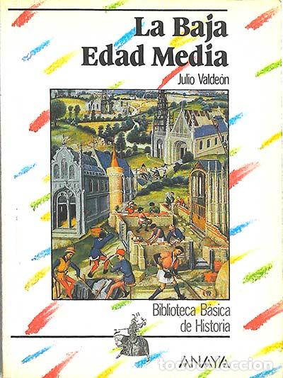 Libros: La Baja Edad Media - Julio Valde&oacute;n - Foto 1