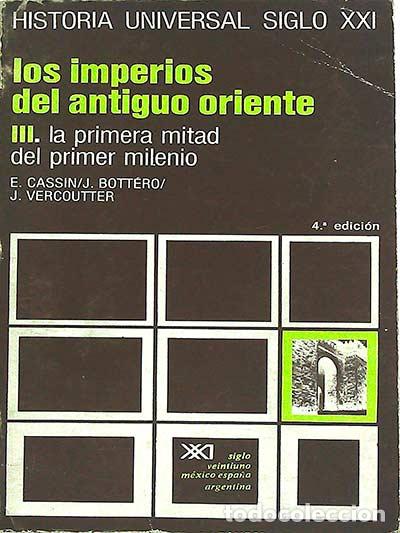 Libros: Los imperios del Antiguo Oriente III - E. Cassin / J. Bott&eacute;ro / J. Vercoutter - Foto 1