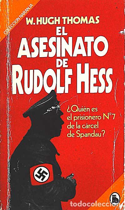 Libros: El asesinato de Rudolf Hess - W. Hugh Thomas - Foto 1