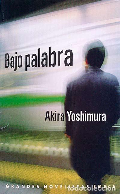 Libros: Bajo palabra - Yoshimura, Akira - Foto 1